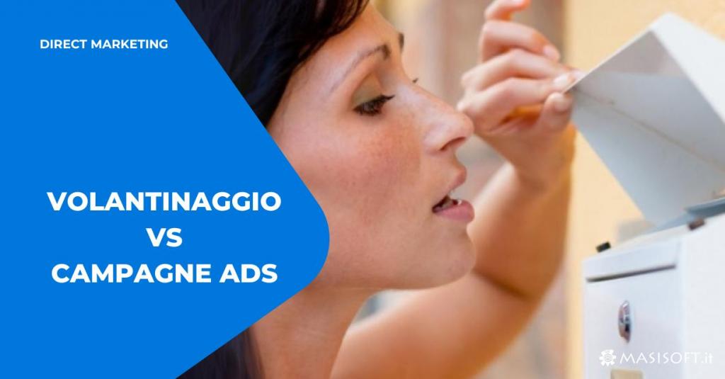 direct marketing volantinaggio porta a porta vs Campagne Ads PPC